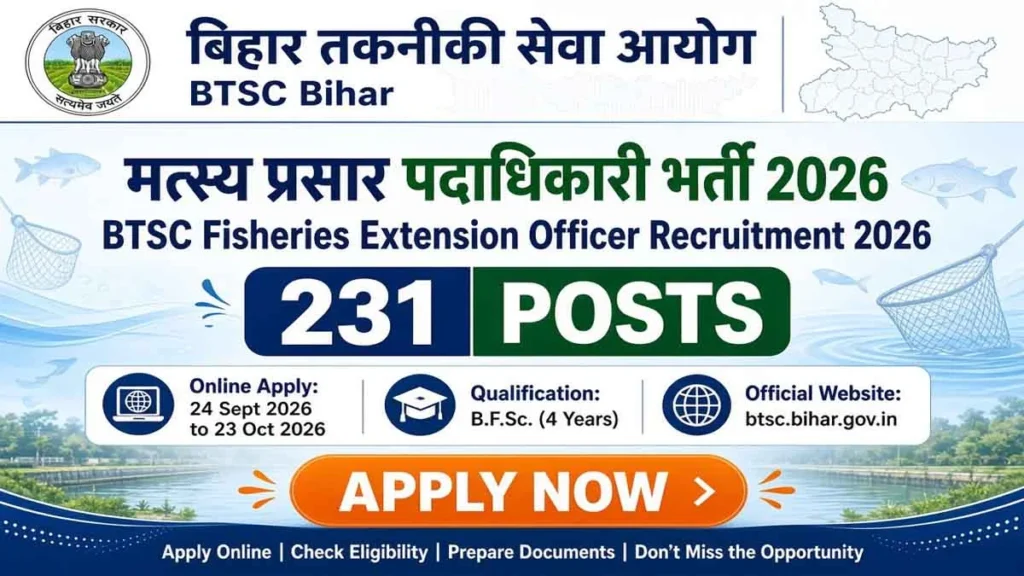 BTSC Fisheries Extension Officer Recruitment 2026: Apply Online for 231 Posts