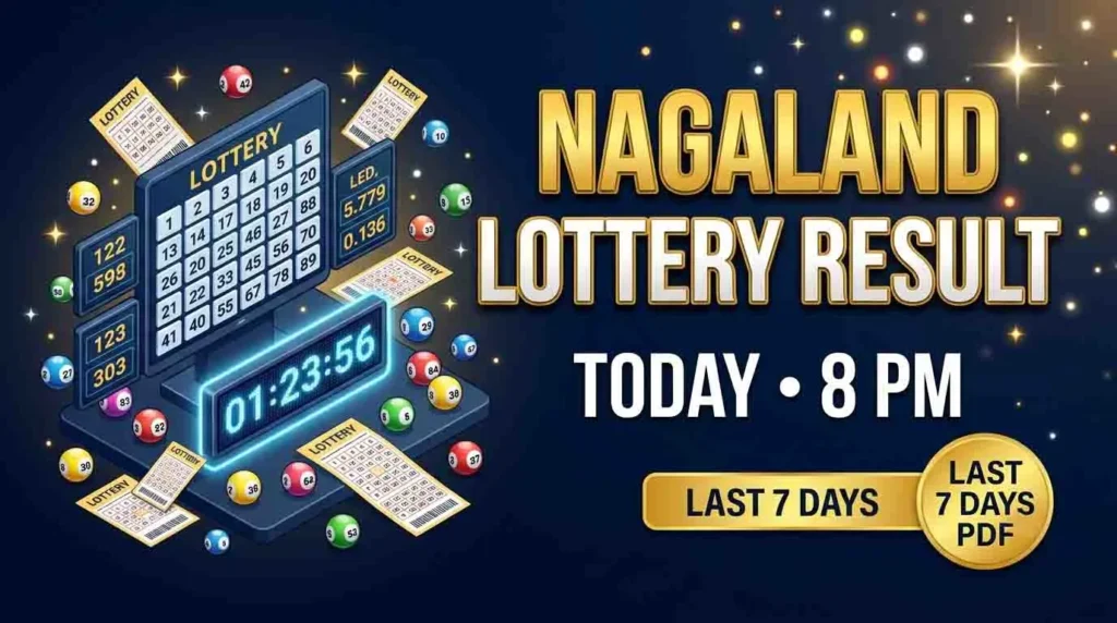 Nagaland Lottery Result Today 8 PM