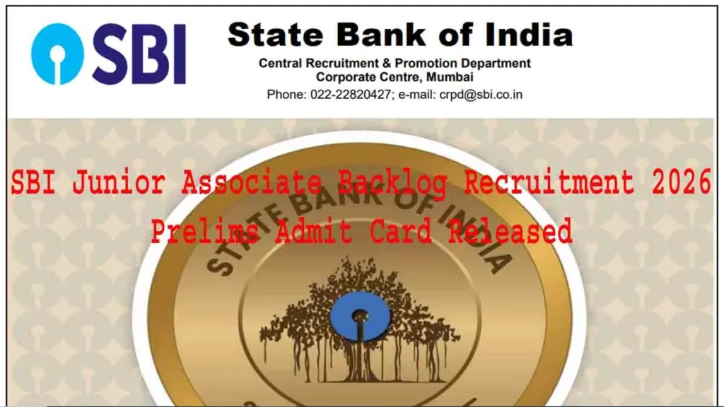 SBI Junior Associate Backlog Recruitment 2026: Prelims Admit Card Released